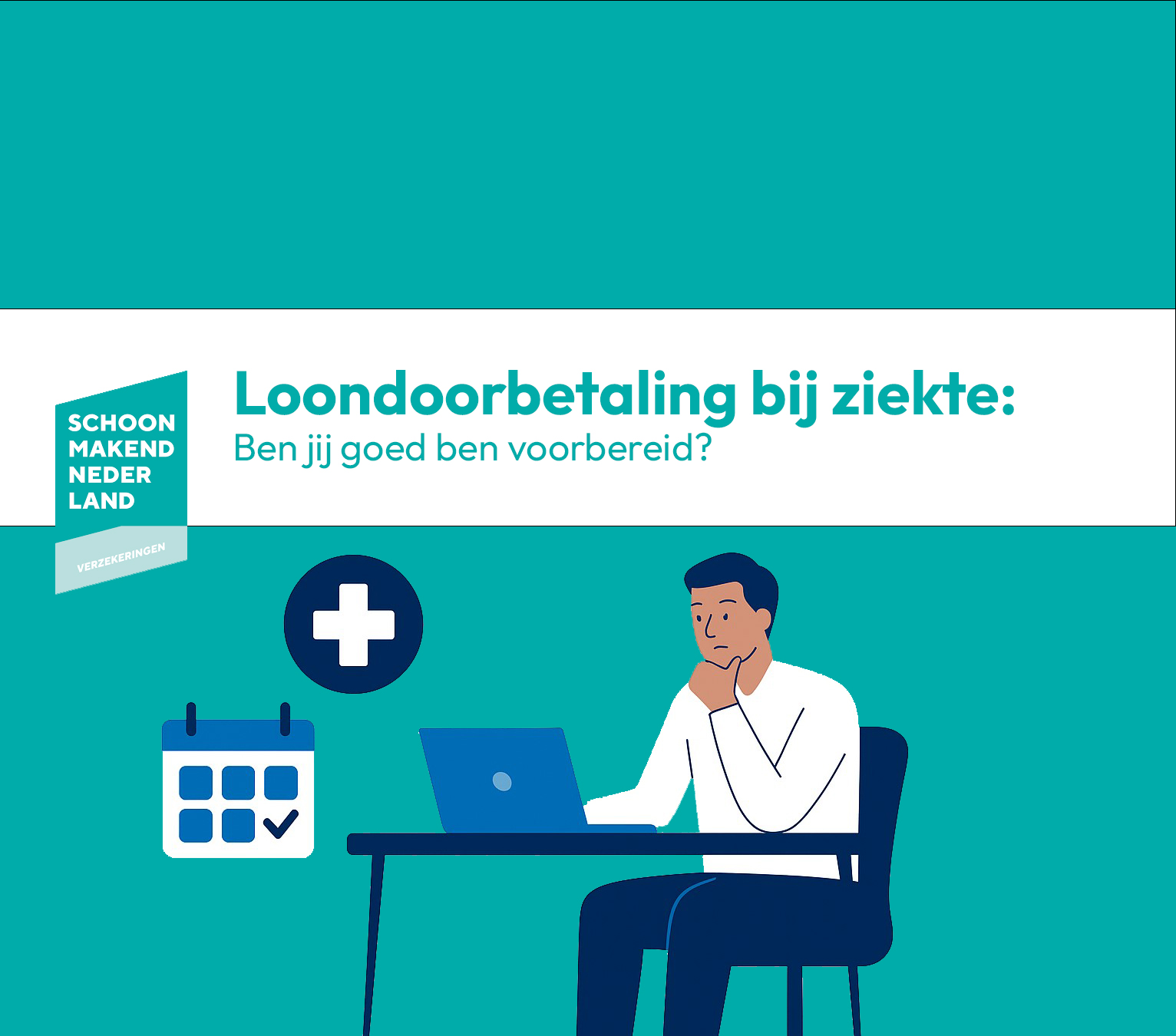Loondoorbetaling bij ziekte - Schoonmakend Nederland Verzekeringen